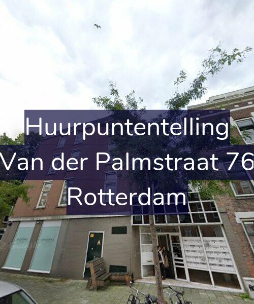 Foto gevel Huurpuntentelling voor Van der Palmstraat 76, Rotterdam