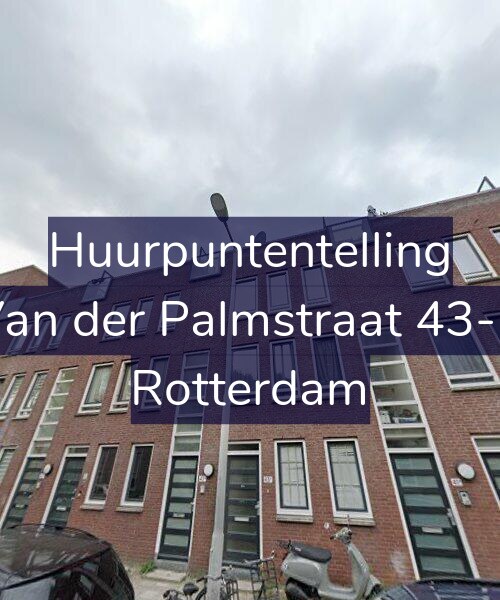 Foto gevel Huurpuntentelling voor Van der Palmstraat 43-B, Rotterdam