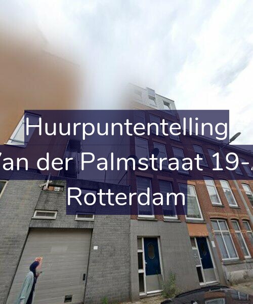 Foto gevel Huurpuntentelling voor Van der Palmstraat 19-A, Rotterdam