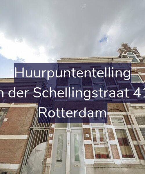Foto gevel Huurpuntentelling voor Van der Schellingstraat 41-A, Rotterdam