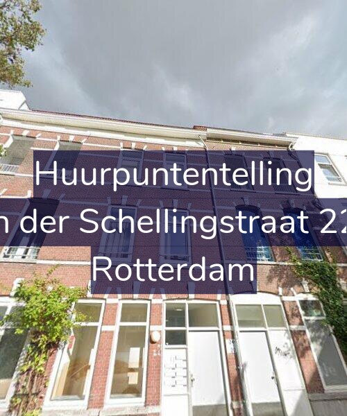 Foto gevel Huurpuntentelling voor Van der Schellingstraat 22-A, Rotterdam