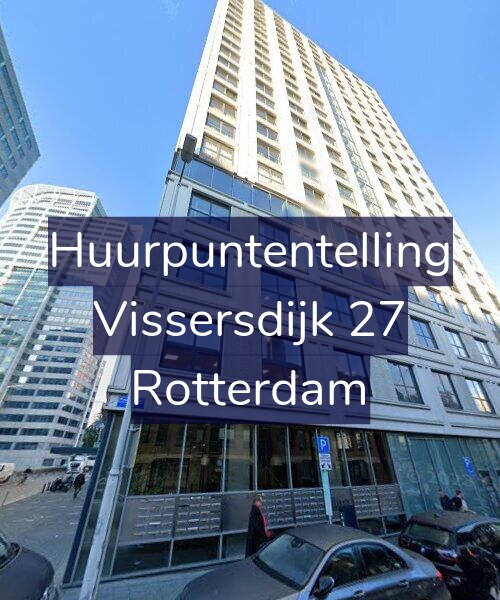 Foto gevel Huurpuntentelling voor Vissersdijk 27, Rotterdam