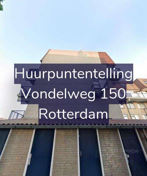 Foto gevel Huurpuntentelling voor Vondelweg 150, Rotterdam
