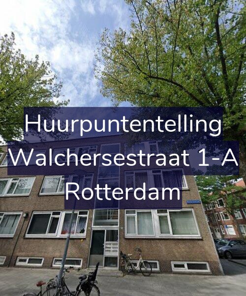 Foto gevel Huurpuntentelling voor Walchersestraat 1-A, Rotterdam