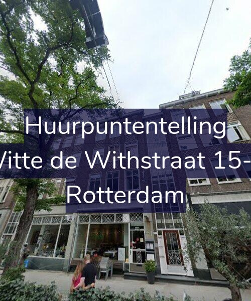 Foto gevel Huurpuntentelling voor Witte de Withstraat 15-D, Rotterdam