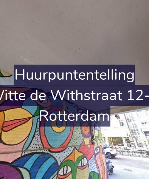 Foto gevel Huurpuntentelling voor Witte de Withstraat 12-A, Rotterdam
