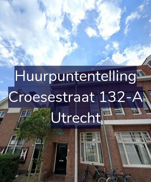 Foto gevel Huurpuntentelling voor Croesestraat 132-A, Utrecht